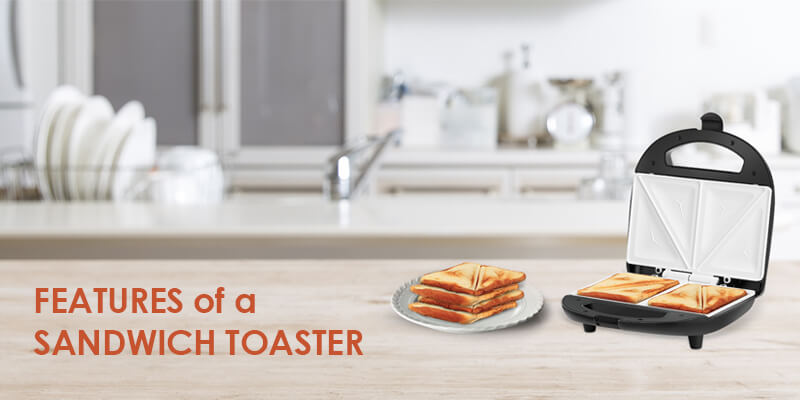 https://www.kent.co.in/blog/wp-content/uploads/2018/10/Features-of-a-Sandwich-Toaster.jpg
