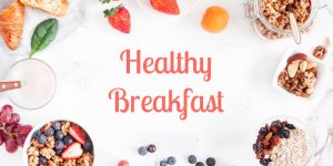 The Best Breakfast Time to Healthy