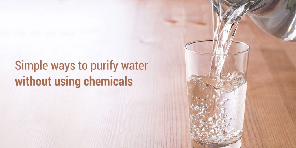 How To Purify Drinking Water Without Using Chemicals